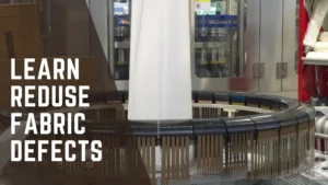 Reduce Fabric Defects